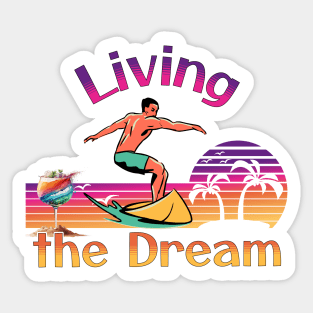 Living the Dream: Sand, Sun, and Surf Sticker